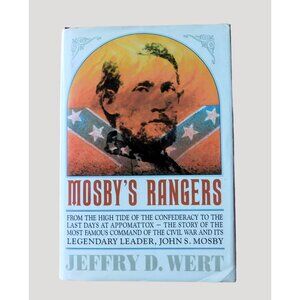 Mosbys Rangers By Jeffry D. Wert 1990 Hardcover Jacket Civil War History